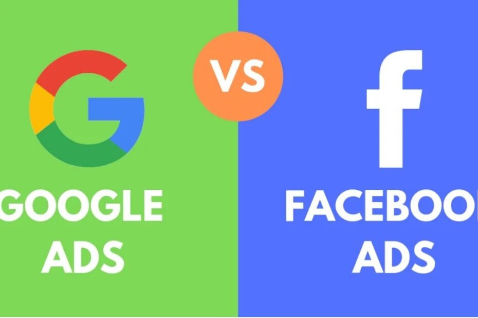 Google Ads vs. Facebook Ads