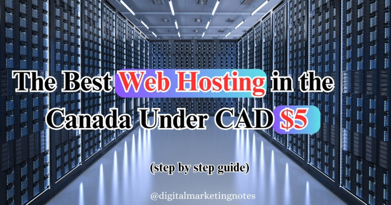 The Best Web Hosting in Canada Under CAD $5: Your 2025 Step-by-Step Guide