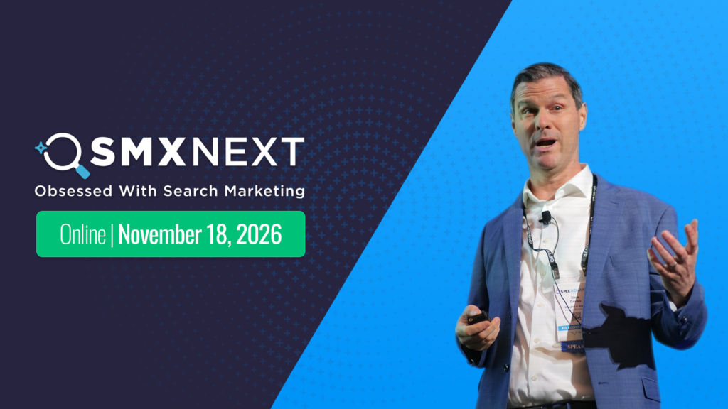 Want to present at SMX Next? Now’s the time to submit a pitch!