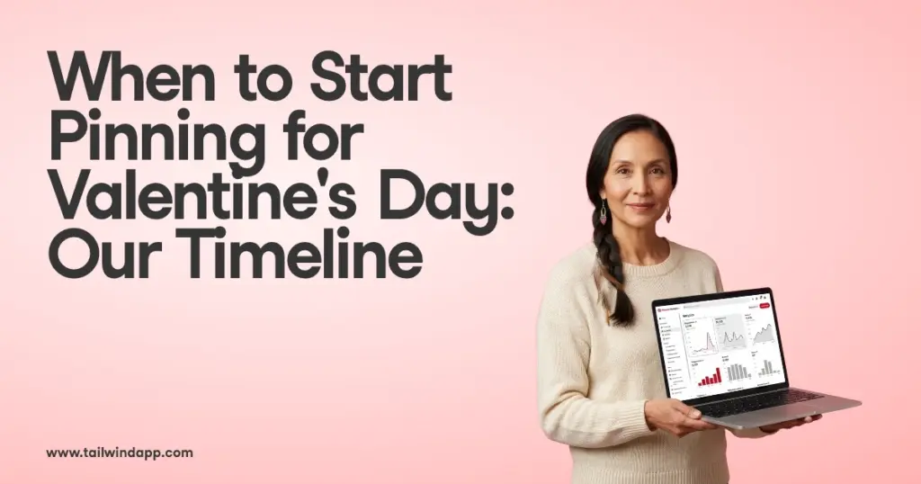 When to Start Pinning for Valentine's Day: Our Timeline